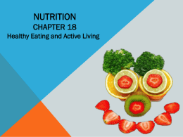 Nutrition Chapter 18 – Healthy eating and Active Living