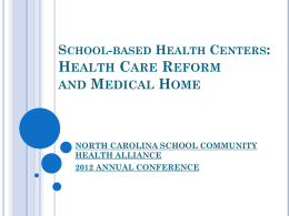 School-based Health Centers: Health Care Reform and