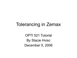 Tolerancing in Zemax - University of Arizona