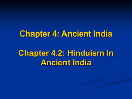 Chapter 4: Ancient India Chapter 4.1: The Indus and Ganges