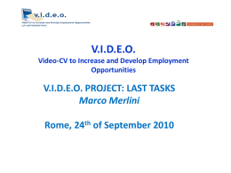 V.I.D.E.O. Video-cv to Increase and Develop Employment