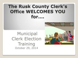 The Rock County Clerk's Office WELCOMES YOU for….