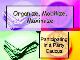 Organize. Mobilize. Maximize.
