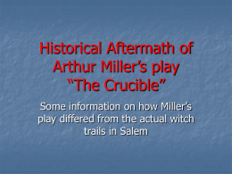 Historical Aftermath of Arthur Miller’s play “The Crucible”