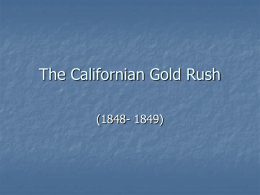 The Californian Gold Rush