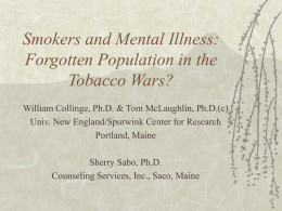 Smokers and Mental Illness: Forgotten Population in the