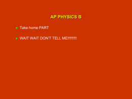 AP PHYSICS B - Physics at Bryant Mr. Rizopoulos.