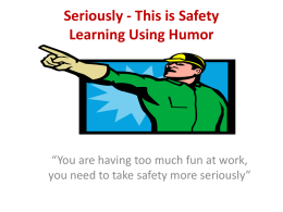 Seriously This is Safety - American Society of Safety