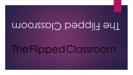 The Flipped Classroom - Karen May's Homepage