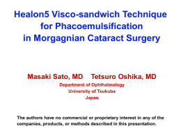 Healon5 Visco-sandwich Technique for Phacoemulsification