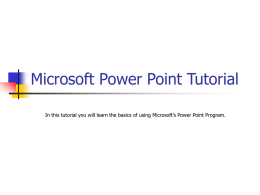 Microsoft Power Point Tutorial