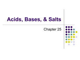 Acids, Bases, & Salts