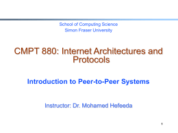 CMPT 880: P2P Systems - Simon Fraser University