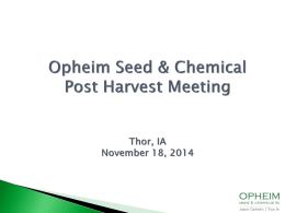 Opheim Seed & ChemicalPost Harvest MeetingThor, IA