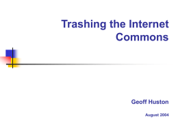 Trashing the Internet Commons: Implications for ISPs Geoff