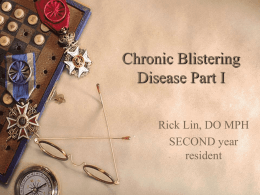 Chronic Blistering Disease Part I