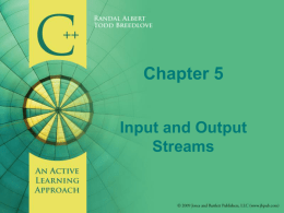 Chapter 5 - Input and Output Streams