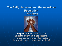 The Enlightenment and the American Revolution 1700-1800