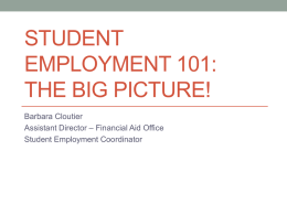Student Employment 101: The Big Picture!