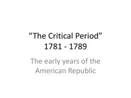 The Critical Period” 1781