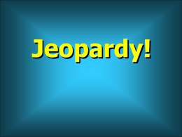 Jeopardy - Arkansas Coordinated School Health Program