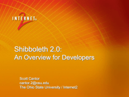 Shibboleth 2.0: New Stuff