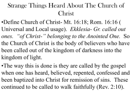 Strange Things Heard About The Church of Christ