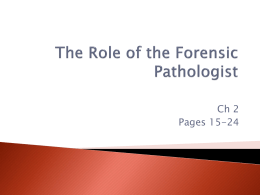The Role of the Forensic Pathologist