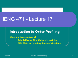 IENG 471 Lecture 17: Introduction to Order Profiling
