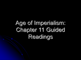 Age of Imperialism: Chapter 11 Guided Readings