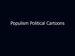 Populism Slide Show - University of Nebraska Omaha