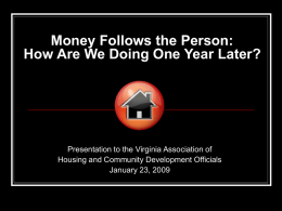 COMING HOME - One Community - The Olmstead Project Web Site
