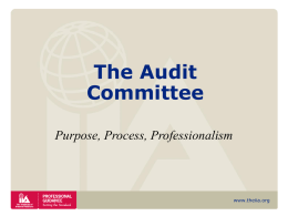 The Audit Committee: Purpose, Process, Professionalism