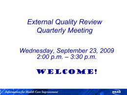 Overview of 2004-2005 External Quality Review (EQR) Activities