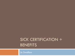 Sick certification + Benefits