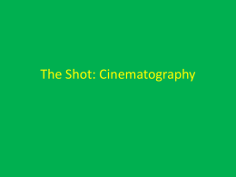 The Shot: Cinematography