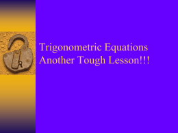 Trigonometric Equations Another Tough Lesson!!!