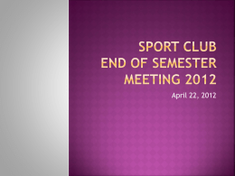 Sport Club end of semester meeting 2012