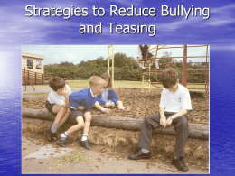 Strategies to Reduce Bullying and Teasing