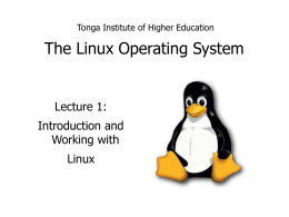 The Linux Operating System - Tonga Institute of Higher