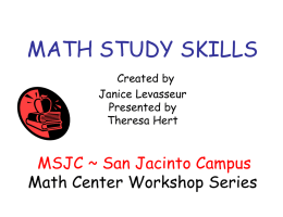 MATH STUDY SKILLS Presented by Janice Levasseur