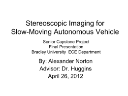 Stereoscopic Imaging for Slow