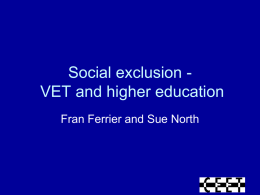 Social exclusion/inclusion and VET and higher education