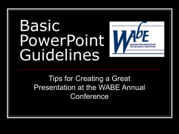 Basic PowerPoint Guidelines - Washington Association for