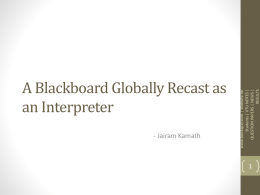 A Blackboard Globally Recast as an Interpreter