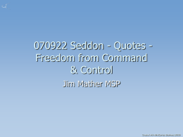 070922 Seddon - Quotes - Freedom from Command & Control