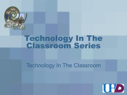 Technology In The Classroom Series
