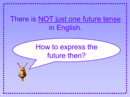 How to express the future then?