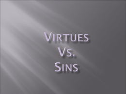 Virtues Vs. Sins