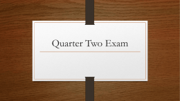 Quarter Two Exam